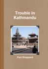 Image for Trouble in Kathmandu (Text Only)