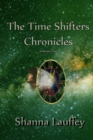 Image for The Time Shifters Chronicles Volume One