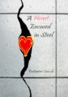 Image for A Heart Encased in Steel