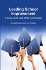 Image for Leading School Improvement: A Focus on the Work of the School Leader.
