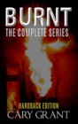 Image for Burnt - the Complete Series