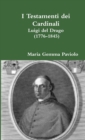 Image for I Testamenti Dei Cardinali: Luigi Del Drago (1776-1845)