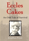 Image for Eccles Cakes: an Odd Tale of Survival