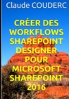 Image for Creer Des Workflows Sharepoint Designer Pour Microsoft Sharepoint 2016