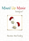 Image for Mixed Up Maxie Being Me! 2nd Revision July