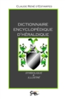 Image for Dictionnaire Encyclopedique D&#39;heraldique