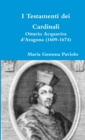 Image for I Testamenti Dei Cardinali: Ottavio Acquaviva D&#39;aragona (1609-1674)
