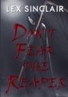 Image for Don&#39;t Fear the Reaper