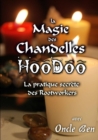 Image for La Magie Des Chandelles Hoodoo - La Pratique Secrete Des Rootworkers