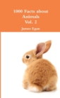 Image for 1000 Facts about Animals Vol. 2