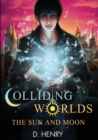 Image for Colliding Worlds: the Sun and Moon