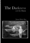 Image for The Darkness and the Dawn