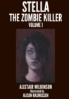 Image for Stella the Zombie Killer Volume One