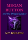 Image for Megan Button and the Dragon Keeper
