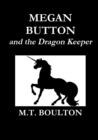 Image for Megan Button and the Dragon Keeper Classic Edition