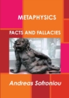 Image for Metaphysics Facts and Fallacies