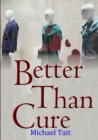 Image for Better Than Cure