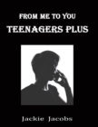 Image for From Me to You: Teenagers Plus