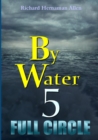 Image for By Water 5: Full Circle