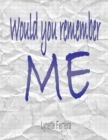 Image for Would You Remember Me
