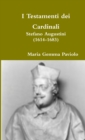 Image for I Testamenti Dei Cardinali: Stefano Augustini (1614-1683)