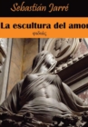 Image for La Escultura Del Amor