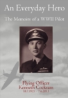 Image for An Everyday Hero: the Memoirs of a WWII Pilot