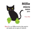 Image for Millie Micro Nano Pico Libro 6 in cui Millie incontra due neutrini ed assiste ad una gara di velocita