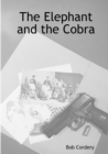 Image for The Elephant and the Cobra