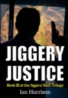 Image for Jiggery Justice: Book III of the Jiggery Stick Trilogy