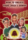 Image for How to Unlock Your Child&#39;s Genius