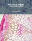Image for Histologia Vegetal Al Microscopio Optico