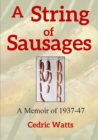 Image for A String of Sausages: A Memoir of 1937-47