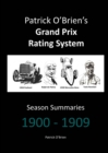 Image for Patrick O&#39;Brien&#39;s Grand Prix Rating System : Season Summaries 1900-1909