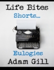 Image for Life Bites Shorts... Eulogies