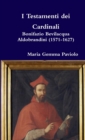 Image for I Testamenti Dei Cardinali: Bonifazio Bevilacqua Aldobrandini (1571-1627)
