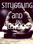 Image for Hustling and Struggling