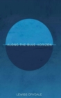 Image for Along the Blue Horizon