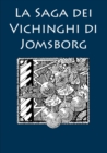 Image for La Saga dei Vichinghi di Jomsborg