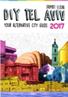 Image for DIY Tel Aviv - Your Alternative City Guide 2017