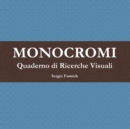 Image for Monocromi. Quaderno Di Ricerche Visuali