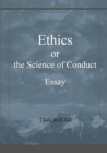 Image for Ethics, or the Science of Conduct