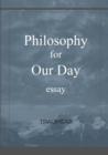Image for Philosophy for Our Day