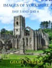 Image for Images of Yorkshire - Day 3 and Day 4