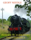 Image for Images of Yorkshire - Day 5 and Day 6