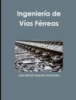 Image for Ingenieria De Vias Ferreas