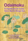 Image for Odaimoku: El Significado De Recitar Namu Myoho Renge Kyo