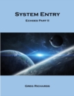 Image for System Entry - Echoes Part 2