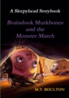 Image for Braindook Murkbones and the Monster March Huh, What&#39;s That Creak Illustrated Edition