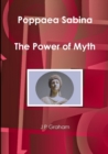 Image for Poppaea Sabina - the Power of Myth